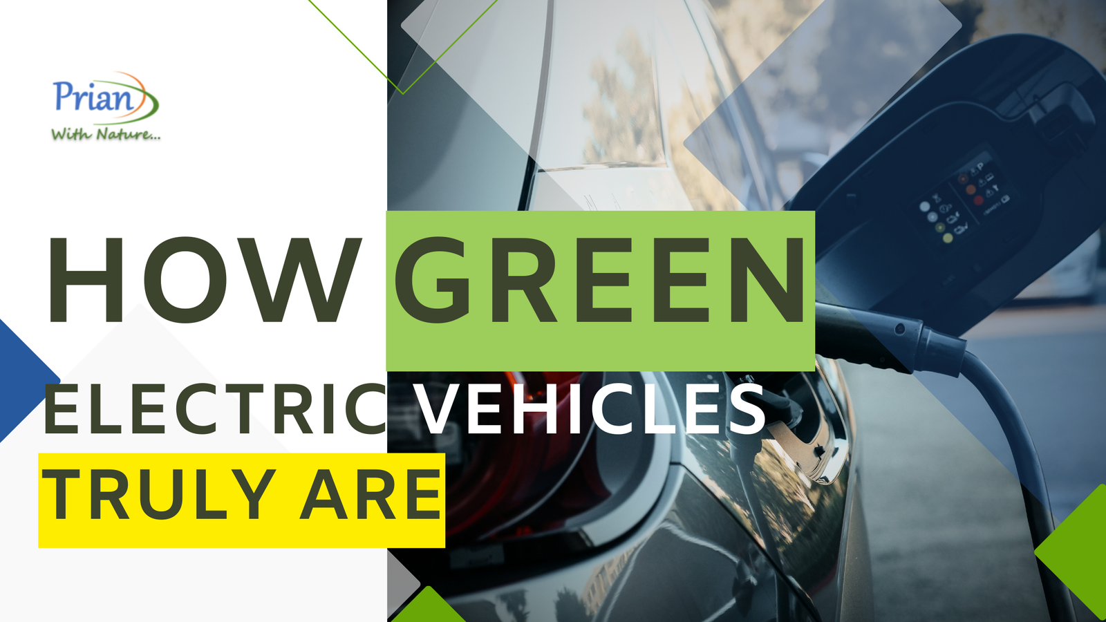 How Green Electric Vehicle Truly Are