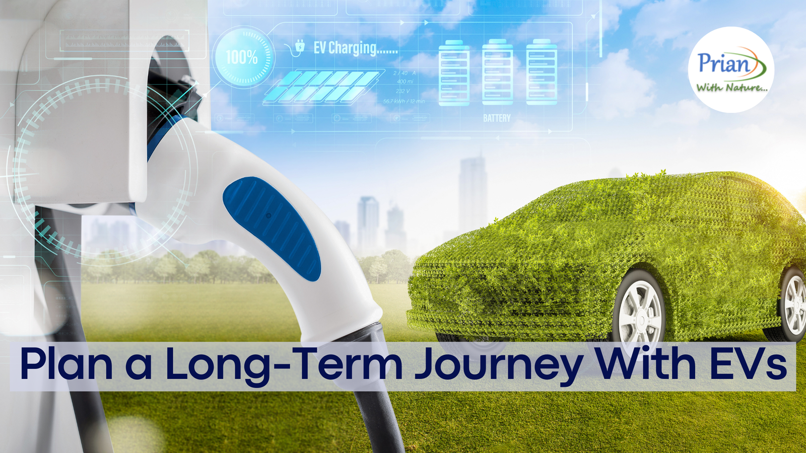 Plan a Long-Term Journey With EVs