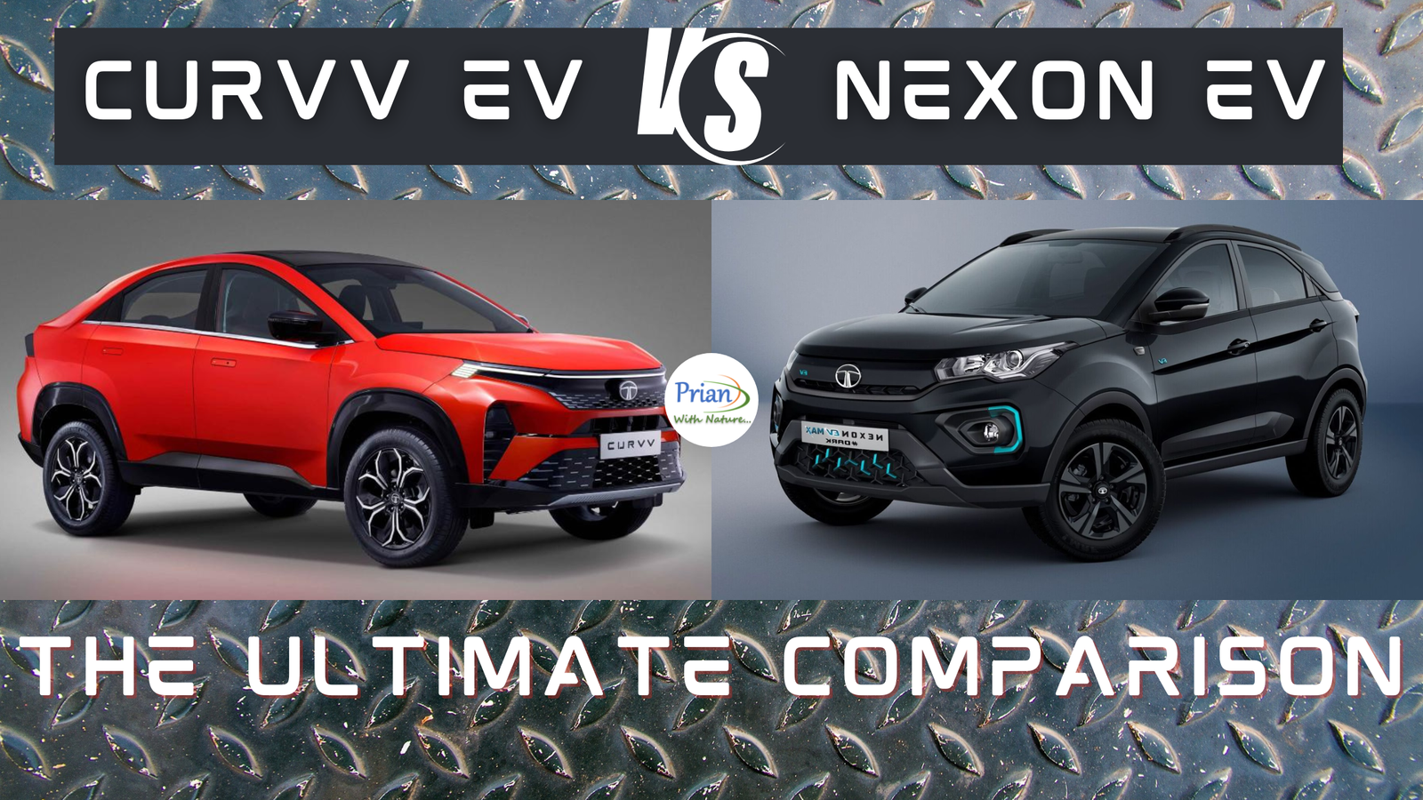 Tata Curvv EV vs Nexon EV - The Ultimate Comparison